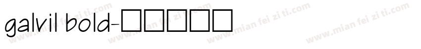 galvil bold字体转换